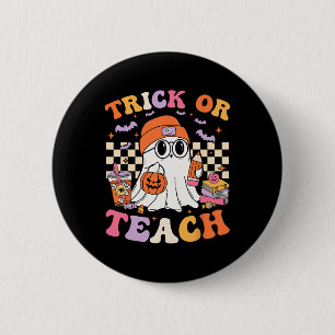 Badge Rond 5 Cm Enseignant Halloween Trick Ou Enseigner Cute Ghost