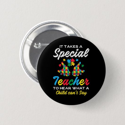 Badge Rond 5 Cm Enseignant Spécial Pour Entendre Un Enfant Cant Di (Devant & derrière)
