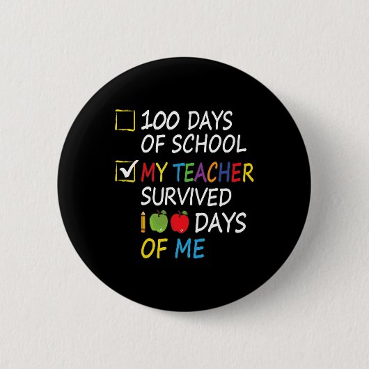 Badge Rond 5 Cm Enseignant Survécu 100 Jours De Moi Enseignant Fun (Devant)