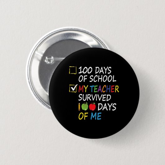 Badge Rond 5 Cm Enseignant Survécu 100 Jours De Moi Enseignant Fun (Devant & derrière)