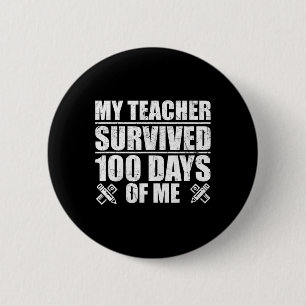 Badge Rond 5 Cm Enseignant Survécu 100 Jours De Moi Étudiant Fun