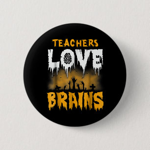 Badge Rond 5 Cm Enseignants Aimer les cerveaux Halloween