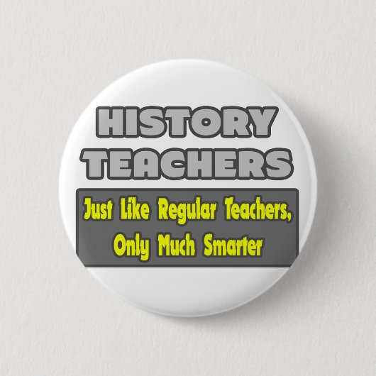 Badge Rond 5 Cm Enseignants d'histoire... (Devant)