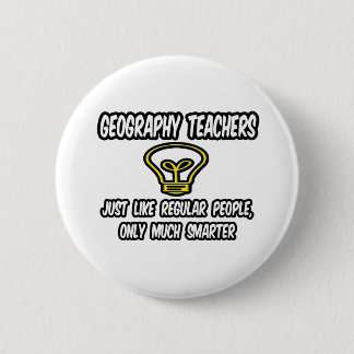 Badge Rond 5 Cm Enseignants en géographie... Des gens réguliers, s