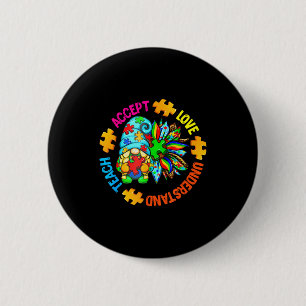 Badge Rond 5 Cm Enseigner accepter comprendre aimer l'autisme gnom