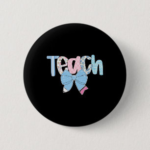Badge Rond 5 Cm Enseigner Coquette Arc Enseignant Heureux Premier 