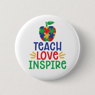 Badge Rond 5 Cm Enseigner l'amour inspire Autisme Enseignant Appl