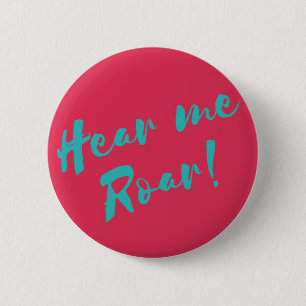 Badge Rond 5 Cm Entendez-Moi Roar !