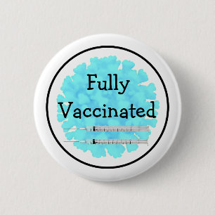 Badge Rond 5 Cm Entièrement vacciné contre le bouton Covid 19