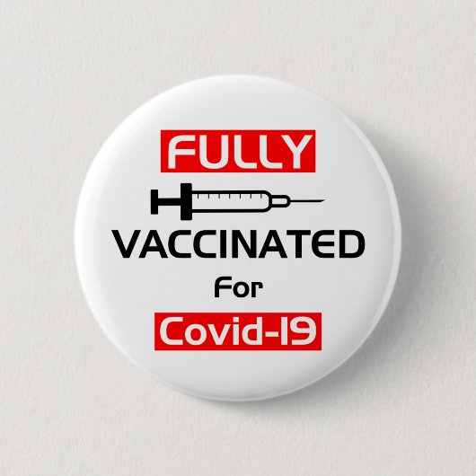 Badge Rond 5 Cm Entièrement Vacciné Pour Le Vive 19 Blanc (Devant)