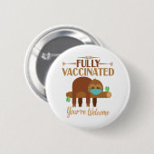 Badge Rond 5 Cm Entièrement vacciné Vous êtes Bienvenue Pro Vaccin (Devant & derrière)