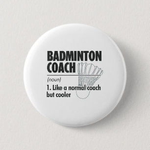 Badge Rond 5 Cm Entraîneur de badminton Définition du nom badminto