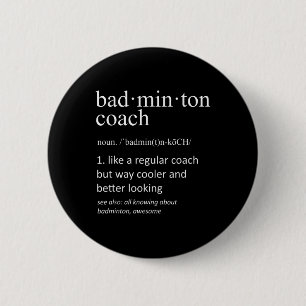 Badge Rond 5 Cm Entraîneur de badminton Définition Sports Entraîne