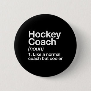 Badge Rond 5 Cm Entraîneur de hockey Définition Entraîneur de spor
