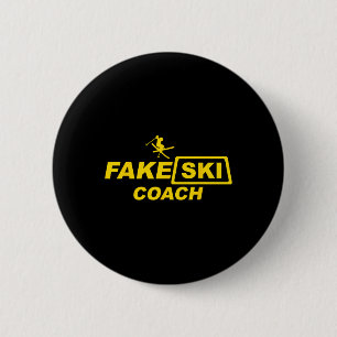 Badge Rond 5 Cm Entraîneur de ski Faux moniteur de ski Drôle d'apr