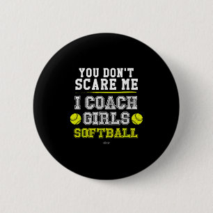 Badge Rond 5 Cm Entraîneur de softball drôle Vous ne me connaissez