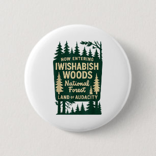 Badge Rond 5 Cm Entrée cool dans le terrain national de la forêt d