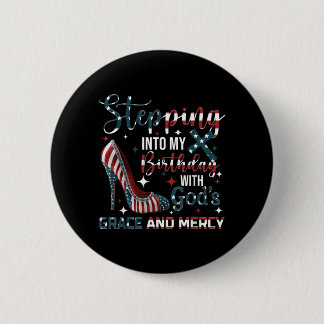 Badge Rond 5 Cm Entrer dans l'anniversaire avec la grâce et la mis