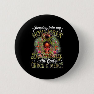 Badge Rond 5 Cm Entrer Dans Mon Anniversaire De Novembre Femmes No