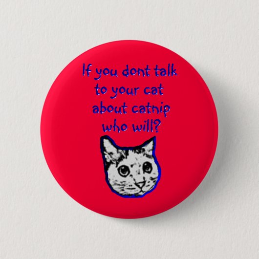 Badge Rond 5 Cm Entretien à votre chat au sujet de cataire (Devant)