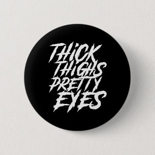 Badge Rond 5 Cm Épais cuisses Jolies Yeux Drôle Gymnase Fille Jamb