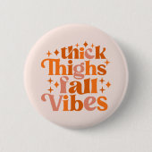 Badge Rond 5 Cm Épais cuisses Vibes Automne (Devant)