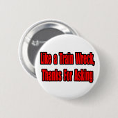Badge Rond 5 Cm Épave du train du cancer (Devant & derrière)