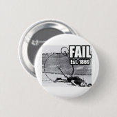 Badge Rond 5 Cm Epic échoue. (Devant & derrière)