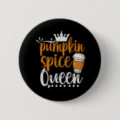 Badge Rond 5 Cm Épice citrouille Queen Funny Thanksgiving Fall Cad (Devant)