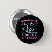 Badge Rond 5 Cm Épice De Sucre Et Tout Joueuse De Hockey Sur Glace (Devant & derrière)
