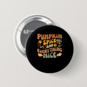Badge Rond 5 Cm Épices citrouilles Et Tout Beau Automne Saison Aut (Devant & derrière)