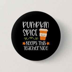 Badge Rond 5 Cm Épices citrouilles garde cet enseignant Nice Hallo