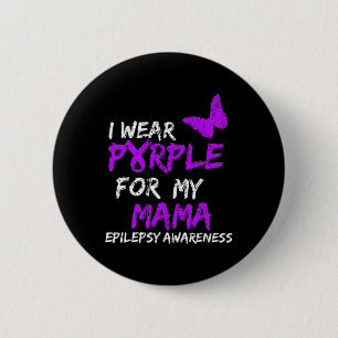 Badge Rond 5 Cm Epilepsie Je Porte Du Violet Pour Mon Ruban Mama
