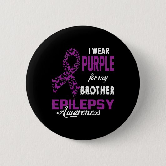 Badge Rond 5 Cm Epilepsy Awareness I Wear Purple For My Brother Fa (Devant)