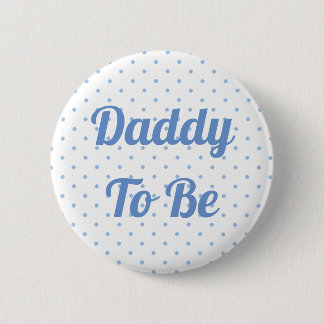 Badge Rond 5 Cm Épingle de Baby shower bleu pour que papa soit
