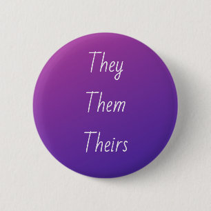 Badge Rond 5 Cm Épingle de pronom dégradant (Ils/eux/les leurs)