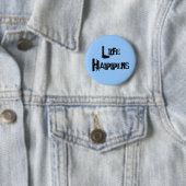 Badge Rond 5 Cm Épingle "La vie arrive" (En situation)