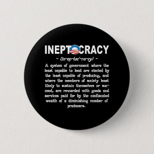 Badge Rond 5 Cm Épinglette de bouton de l'ineptocratie de l'admini