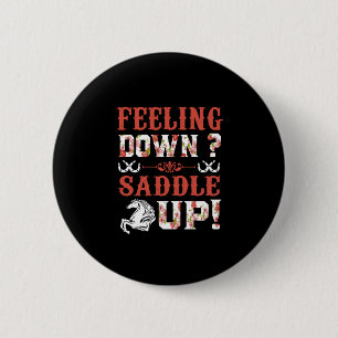 Badge Rond 5 Cm Equestrian Gift Feeling Down Saddle Up