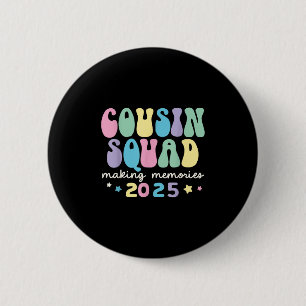 Badge Rond 5 Cm Équipage Cousin 2025 Rendre des souvenirs à la fam