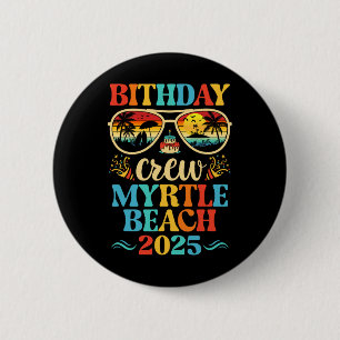 Badge Rond 5 Cm Équipage d'anniversaire de Myrtle Beach Croisière