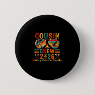 Badge Rond 5 Cm Équipage de cousins 2026 créant des souvenirs fami