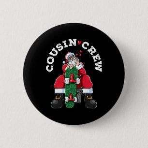 Badge Rond 5 Cm Équipage de cousins Noël Père Noël Skateboard Matc