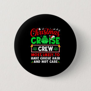 Badge Rond 5 Cm Équipage de croisière de Noël ayant très probablem