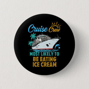 Badge Rond 5 Cm Équipage de croisière en famille drôle le plus sus