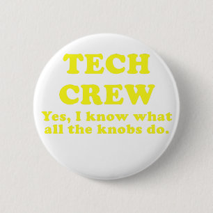 Badge Rond 5 Cm Équipage de technologie oui je sais ce que tous