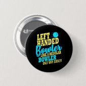 Badge Rond 5 Cm Équipe Bowling Gauche Handler Fun (Devant & derrière)