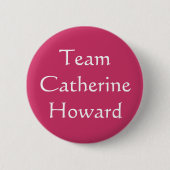Badge Rond 5 Cm Équipe Catherine Howard (Devant)