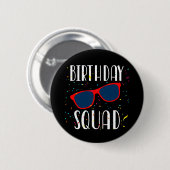 Badge Rond 5 Cm Équipe d'anniversaire du cool Fun Matching Group (Devant & derrière)
