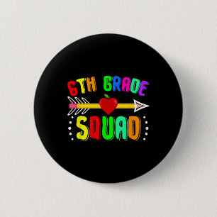 Badge Rond 5 Cm Équipe de 6e année Retour à l'école Professeur de 